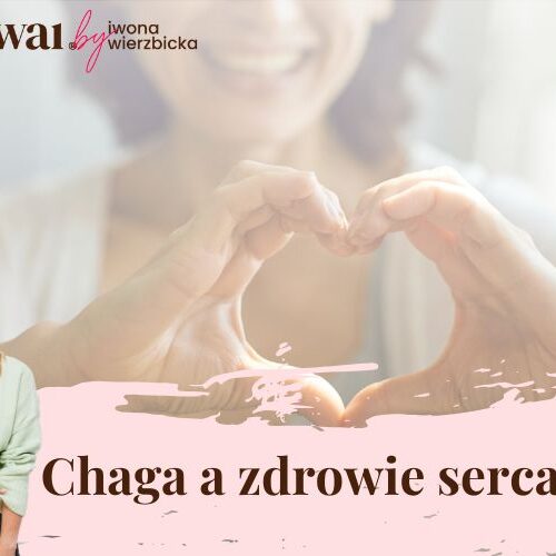 Chaga a zdrowie serca