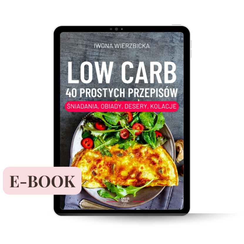 Low carb – 40 prostych przepisów