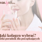 Jaki kolagen wybrać? Krótki poradnik dla początkujących
