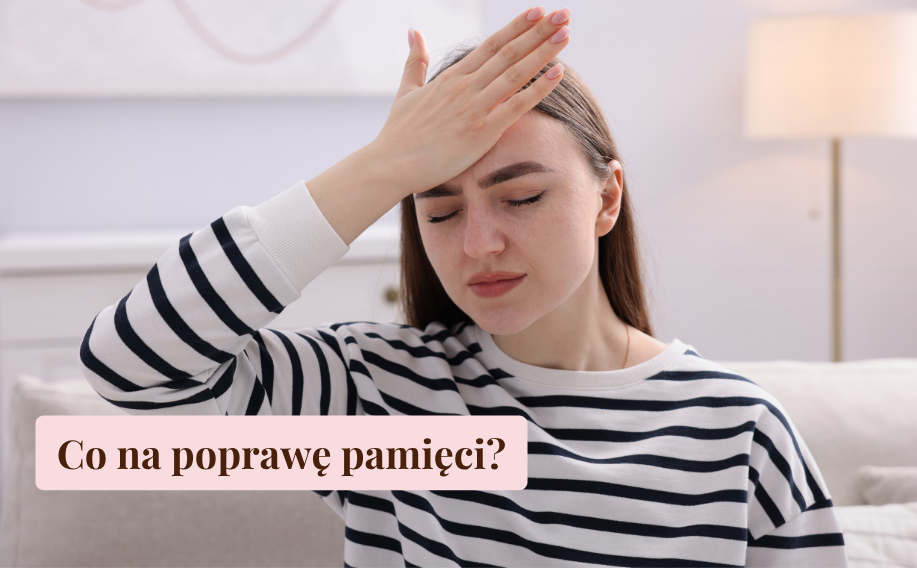 Co na poprawę pamięci?